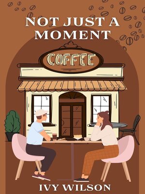 cover image of Not Just a Moment